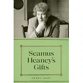 Seamus Heaney’s Gifts