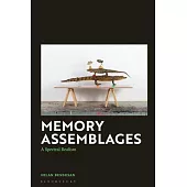 Memory Assemblages: Spectral Realism and the Logic of Addition