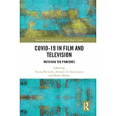 Covid-19 in Film and Television: Watching the Pandemic