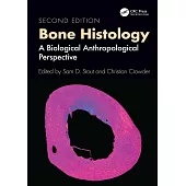 Bone Histology: A Biological Anthropological Perspective