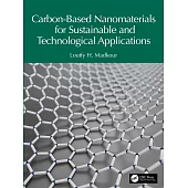 Carbon-Based Nanomaterials for Sustainable and Technological Applications