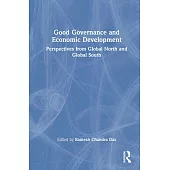 Good Governance and Economic Development: Perspectives from Global North and Global South