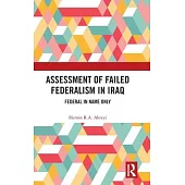 Assessment of Failed Federalism in Iraq: Federal in Name Only