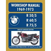 BMW Motorcycles 1969-1973 R50/5 R60/5 R75/5 Workshop Manual