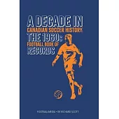 Canadian Soccer History: The 1960s Football Book of Records