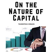 On the Nature of Capital: Capital Goods, Investments, and Assets