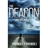 The Deacon: An Unexpected Life