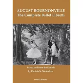 The Complete Ballet Libretti