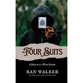 Four Suits: A Deck of 100-Word Stories