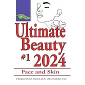 Ultimate Beauty 2024 #1: Face and Skin