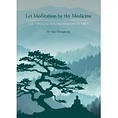 Let Meditation be thy Medicine
