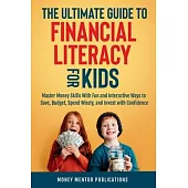 The Ultimate Guide to Financial Literacy for Kids