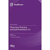 Pharmacy Practice and Administration 2.0