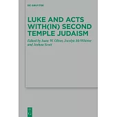 Luke and Acts With(in) Second Temple Judaism