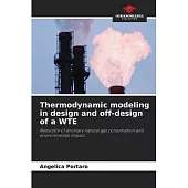 Thermodynamic modeling in design and off-design of a WTE
