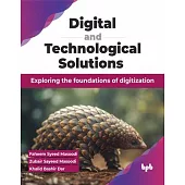 Digital and Technological Solutions: Exploring the Foundations of Digitization