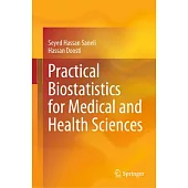 Practical Biostatistics for Medical and Health Sciences