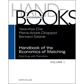 Handbook of the Economics of Matching: Volume 1