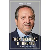 From Baghdad to Toronto: A Journey of Values