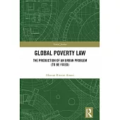 Global Poverty Law: The Production of an Urban Problem (to Be Fixed)