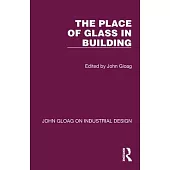 The Place of Glass in Building