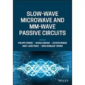 Slow-Wave Microwave and MM-Wave Passive Circuits