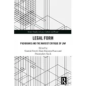 Legal Form: Pashukanis and the Marxist Critique of Law