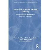 Social Media in the Fashion Industry: Fundamentals, Strategy and Research Methods