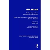 The Home: Words, Interpretations, Meanings and Environments