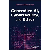 Generative Ai, Cybersecurity, and Ethics
