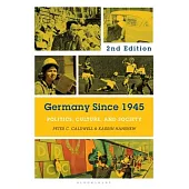 Germany Since 1945: Politics, Culture, and Society