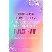 Taylor Swift: An Ultimate Activity Book: (Unofficial Version)