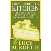 Lucy Burdette’s Kitchen: Recipes & Stories from the Key West Food Critic Mysteries