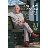 Andrew Sansom: A Life in Conservation
