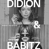 Didion and Babitz