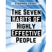 The Seven Habits of Highly Effective People