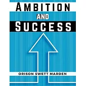 Ambition and Success: Orison Swett Marden