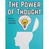 The Power of Thought: A Manual of Practical Psychology