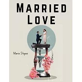 Married Love: Love in Marriage