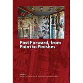 Past Forward, from Paint to Finishes