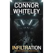 Infiltration: A Science Fiction Adventure Novella