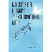 12 Months Life Changing Transformational Guide