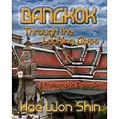 Bangkok Through the Looking Glass