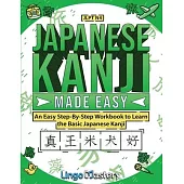 Japanese Kanji Made Easy