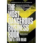 The Most Dangerous Business Book You’ll Ever Read