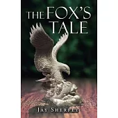 The Fox’s Tale