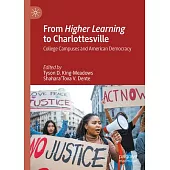 From Higher Learning to Charlottesville: College Campuses and American Democracy