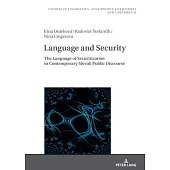 Language and Security: The Language of Securitization in Contemporary Slovak Public Discourse