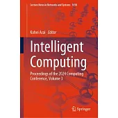 Intelligent Computing: Proceedings of the 2024 Computing Conference, Volume 3