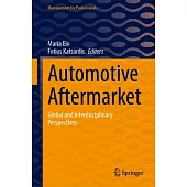 Automotive Aftermarket: Global and Interdisciplinary Perspectives